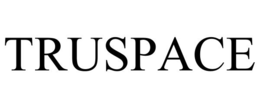 TRUSPACE trademark
