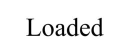 LOADED trademark