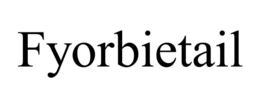 FYORBIETAIL trademark