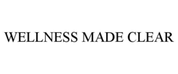 WELLNESS MADE CLEAR trademark
