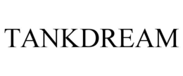 TANKDREAM trademark