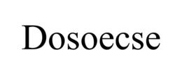 DOSOECSE trademark
