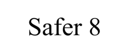 SAFER 8 trademark