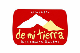 ALIMENTOS DE MI TIERRA DELICIOSAMENTE NUESTROS trademark