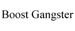 BOOST GANGSTER trademark