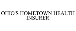 OHIO'S HOMETOWN HEALTH INSURER trademark