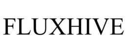 FLUXHIVE trademark