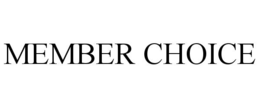 MEMBER CHOICE trademark