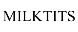 MILKTITS trademark