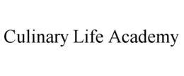 CULINARY LIFE ACADEMY trademark