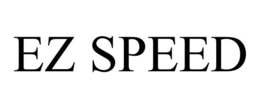 EZ SPEED trademark
