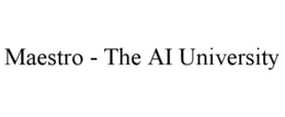 MAESTRO - THE AI UNIVERSITY trademark