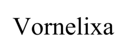 VORNELIXA trademark