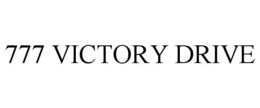 777 VICTORY DRIVE trademark