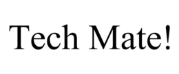 TECH MATE! trademark