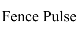 FENCE PULSE trademark