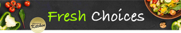 FRESH CHOICES PROFORMANCE KITCHEN trademark