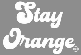 STAY ORANGE BH trademark