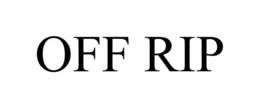 OFF RIP trademark