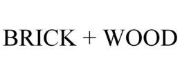 BRICK + WOOD trademark
