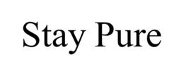 STAY PURE trademark