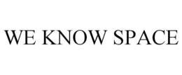 WE KNOW SPACE trademark