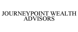 JOURNEYPOINT WEALTH ADVISORS trademark