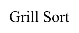 GRILL SORT trademark