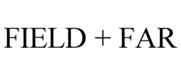 FIELD + FAR trademark