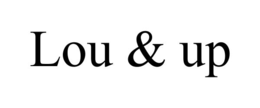 LOU & UP trademark