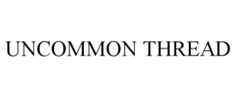 UNCOMMON THREAD trademark