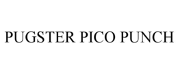 PUGSTER PICO PUNCH trademark