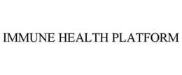 IMMUNE HEALTH PLATFORM trademark