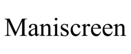 MANISCREEN trademark