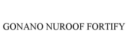 GONANO NUROOF FORTIFY trademark