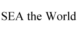 SEA THE WORLD trademark