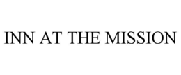 INN AT THE MISSION trademark