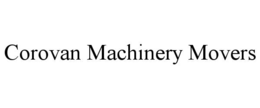 COROVAN MACHINERY MOVERS trademark