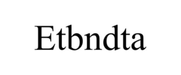 ETBNDTA trademark