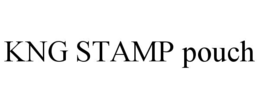 KNG STAMP POUCH trademark