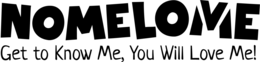 NOMELOME GET TO KNOW ME, YOU WILL LOVE ME! trademark