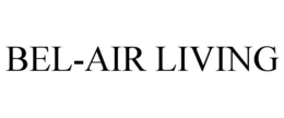 BEL-AIR LIVING trademark