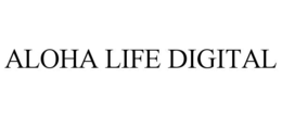 ALOHA LIFE DIGITAL trademark