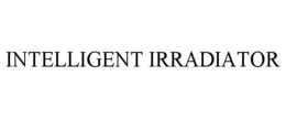 INTELLIGENT IRRADIATOR trademark