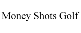 MONEY SHOTS GOLF trademark