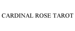 CARDINAL ROSE TAROT trademark