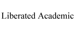 LIBERATED ACADEMIC trademark