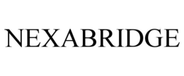 NEXABRIDGE trademark
