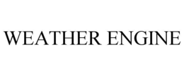 WEATHER ENGINE trademark