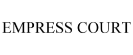 EMPRESS COURT trademark